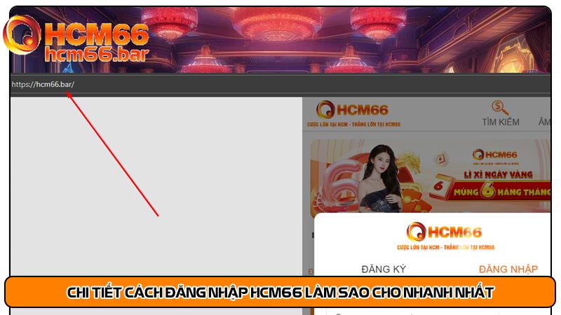 Chi tiết cách đăng nhập HCM66 làm sao cho nhanh nhất