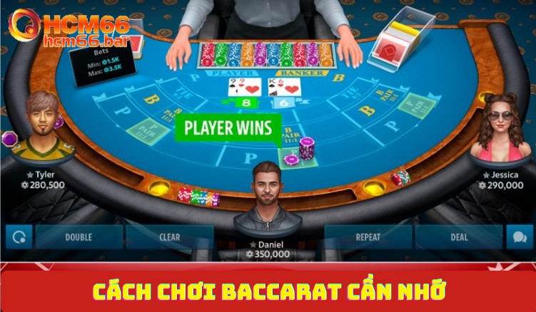 Cách chơi Baccarat cần nhớ nằm lòng